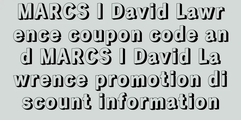 MARCS I David Lawrence coupon code and MARCS I David Lawrence promotion discount information
