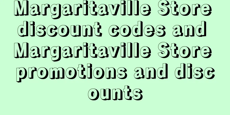 Margaritaville Store discount codes and Margaritaville Store promotions and discounts