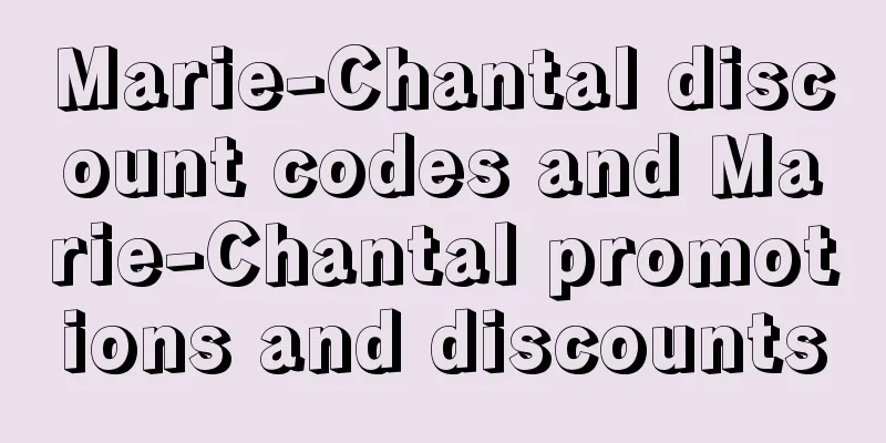 Marie-Chantal discount codes and Marie-Chantal promotions and discounts