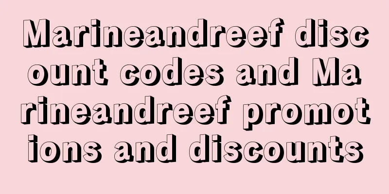 Marineandreef discount codes and Marineandreef promotions and discounts