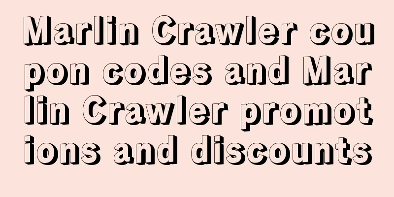 Marlin Crawler coupon codes and Marlin Crawler promotions and discounts