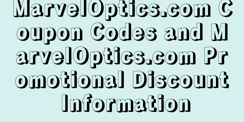 MarvelOptics.com Coupon Codes and MarvelOptics.com Promotional Discount Information