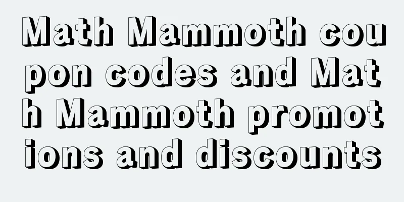 Math Mammoth coupon codes and Math Mammoth promotions and discounts