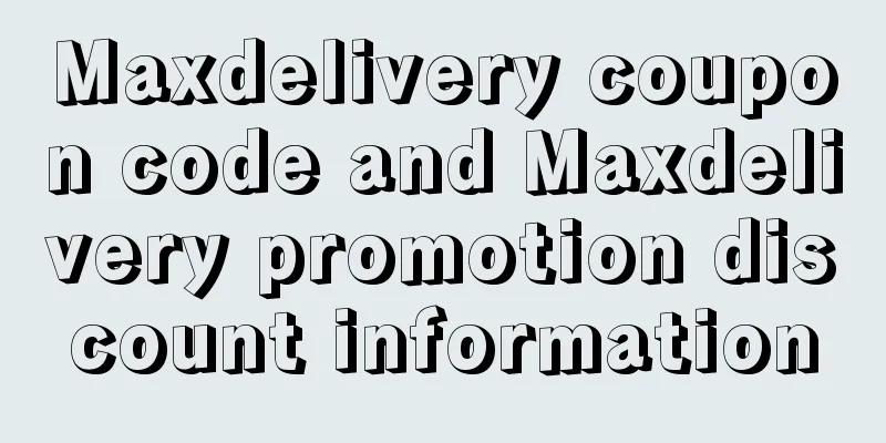 Maxdelivery coupon code and Maxdelivery promotion discount information