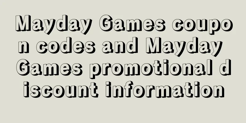 Mayday Games coupon codes and Mayday Games promotional discount information