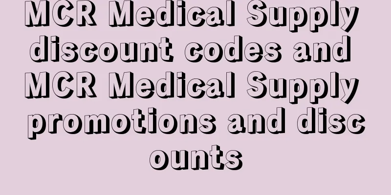 MCR Medical Supply discount codes and MCR Medical Supply promotions and discounts