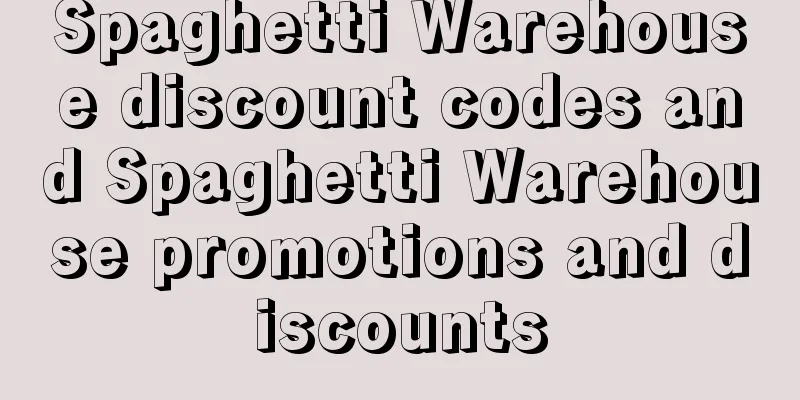 Spaghetti Warehouse discount codes and Spaghetti Warehouse promotions and discounts