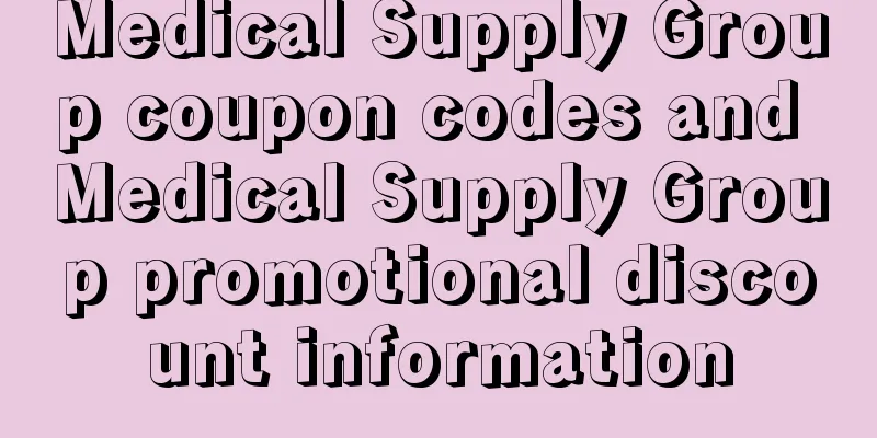 Medical Supply Group coupon codes and Medical Supply Group promotional discount information