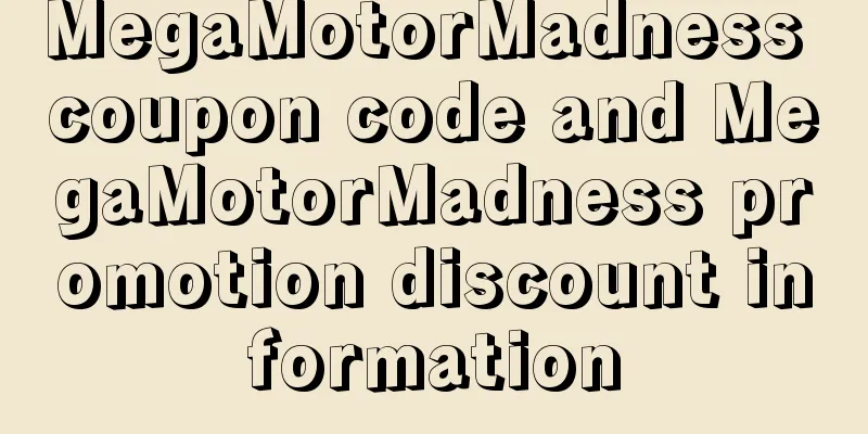 MegaMotorMadness coupon code and MegaMotorMadness promotion discount information