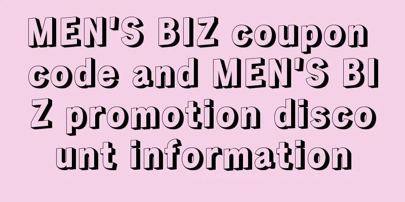 MEN'S BIZ coupon code and MEN'S BIZ promotion discount information