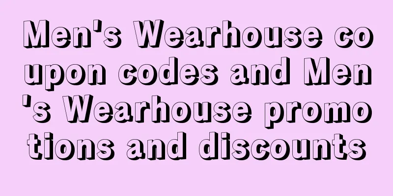 Men's Wearhouse coupon codes and Men's Wearhouse promotions and discounts