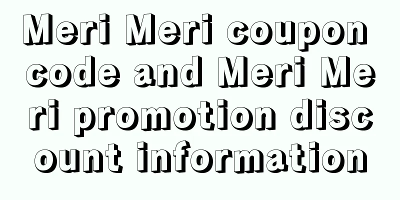 Meri Meri coupon code and Meri Meri promotion discount information