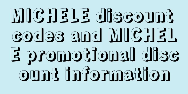MICHELE discount codes and MICHELE promotional discount information