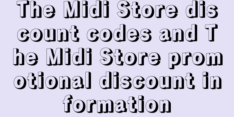 The Midi Store discount codes and The Midi Store promotional discount information
