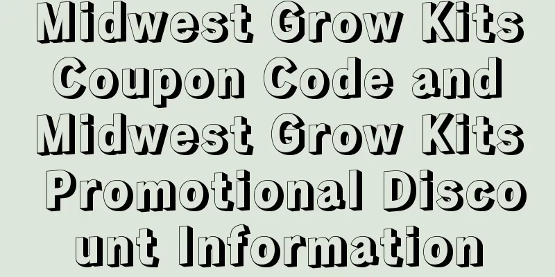 Midwest Grow Kits Coupon Code and Midwest Grow Kits Promotional Discount Information