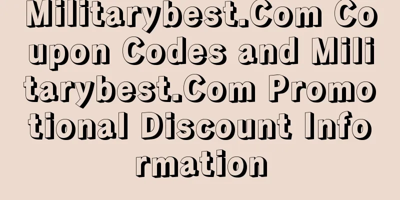 Militarybest.Com Coupon Codes and Militarybest.Com Promotional Discount Information