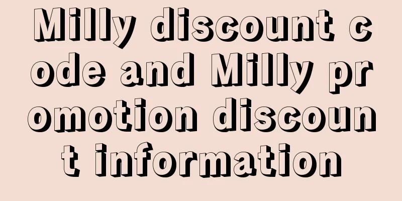 Milly discount code and Milly promotion discount information