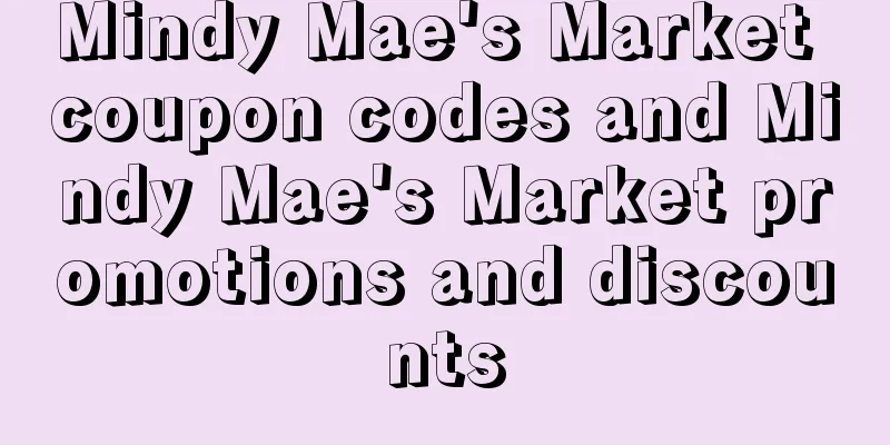 Mindy Mae's Market coupon codes and Mindy Mae's Market promotions and discounts