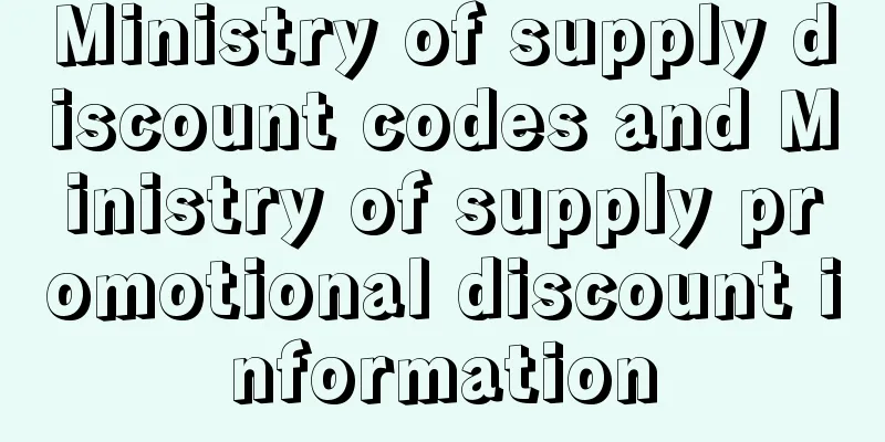 Ministry of supply discount codes and Ministry of supply promotional discount information