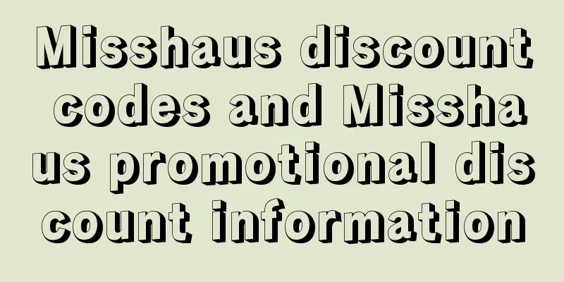 Misshaus discount codes and Misshaus promotional discount information