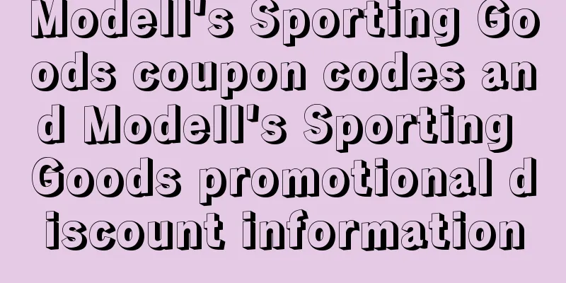 Modell's Sporting Goods coupon codes and Modell's Sporting Goods promotional discount information