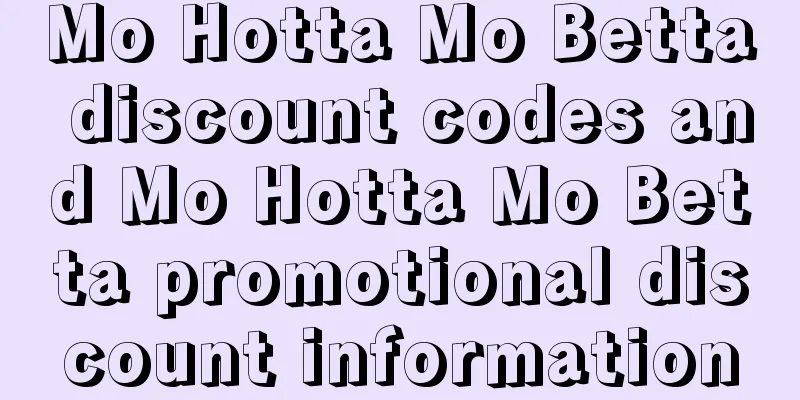 Mo Hotta Mo Betta discount codes and Mo Hotta Mo Betta promotional discount information