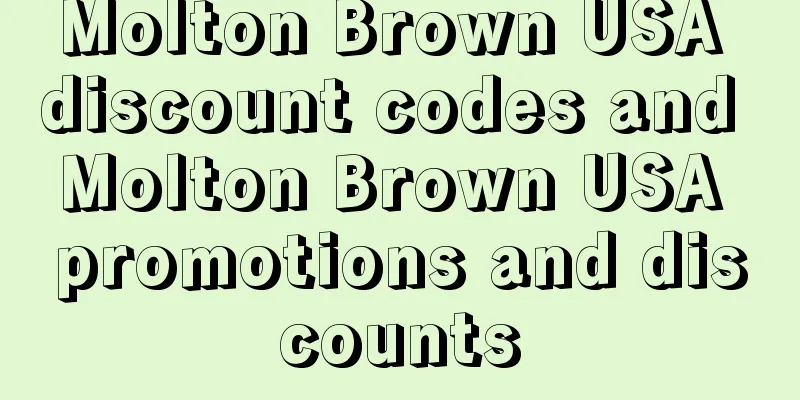 Molton Brown USA discount codes and Molton Brown USA promotions and discounts