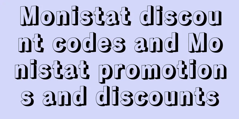 Monistat discount codes and Monistat promotions and discounts