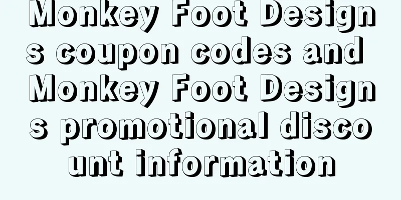 Monkey Foot Designs coupon codes and Monkey Foot Designs promotional discount information