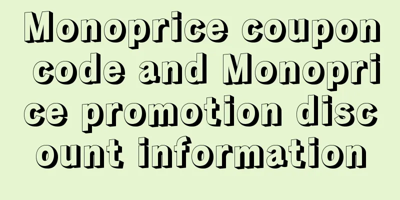 Monoprice coupon code and Monoprice promotion discount information