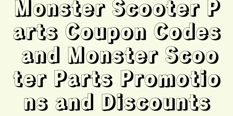 Monster Scooter Parts Coupon Codes and Monster Scooter Parts Promotions and Discounts
