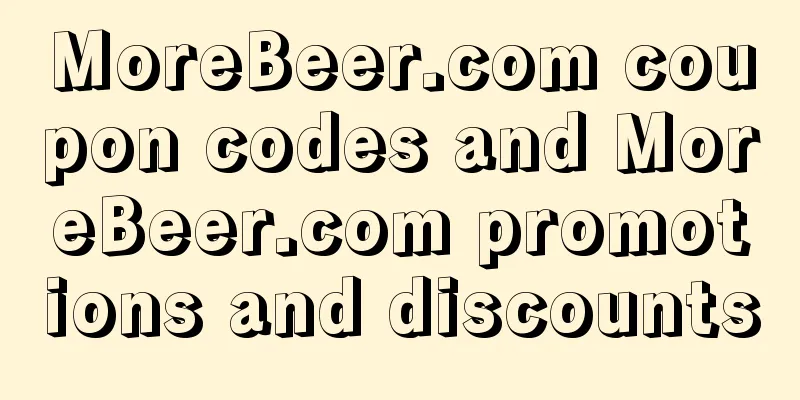 MoreBeer.com coupon codes and MoreBeer.com promotions and discounts