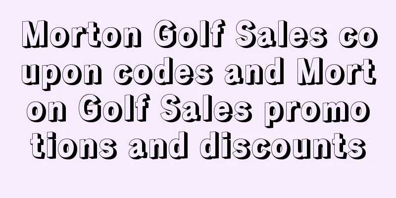 Morton Golf Sales coupon codes and Morton Golf Sales promotions and discounts