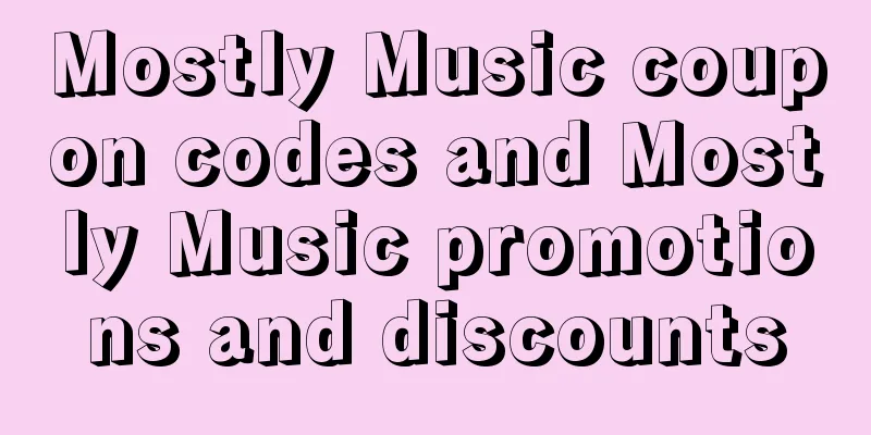 Mostly Music coupon codes and Mostly Music promotions and discounts