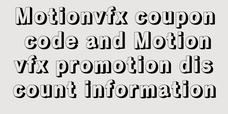 Motionvfx coupon code and Motionvfx promotion discount information