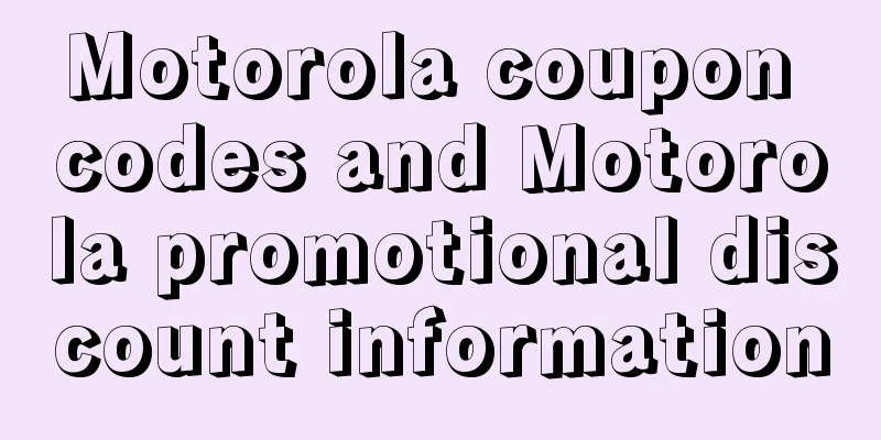 Motorola coupon codes and Motorola promotional discount information