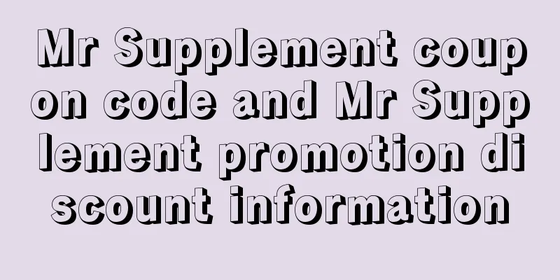 Mr Supplement coupon code and Mr Supplement promotion discount information