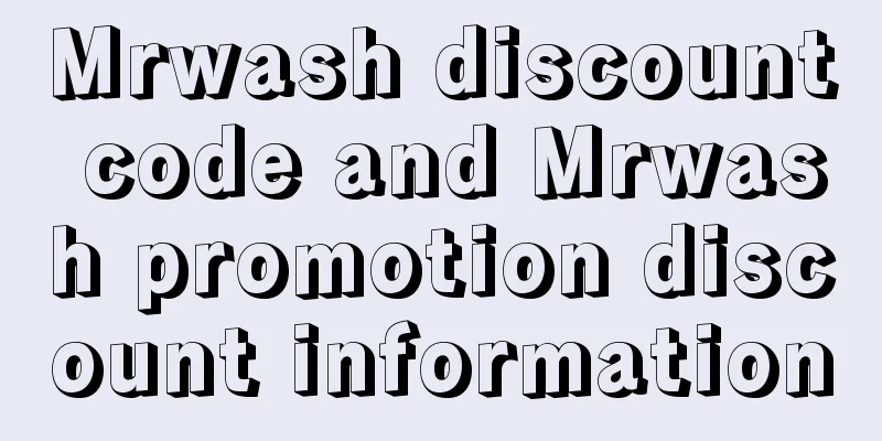 Mrwash discount code and Mrwash promotion discount information