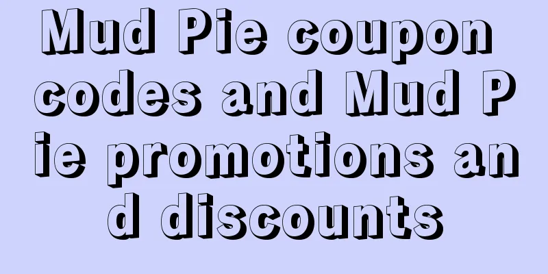 Mud Pie coupon codes and Mud Pie promotions and discounts