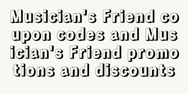 Musician's Friend coupon codes and Musician's Friend promotions and discounts