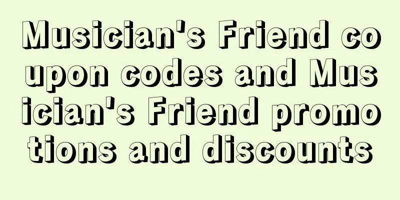 Musician's Friend coupon codes and Musician's Friend promotions and discounts