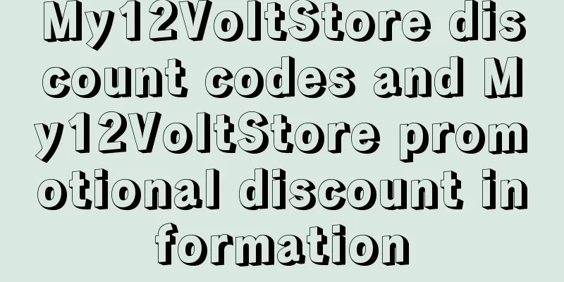 My12VoltStore discount codes and My12VoltStore promotional discount information