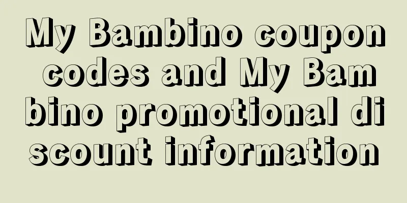 My Bambino coupon codes and My Bambino promotional discount information