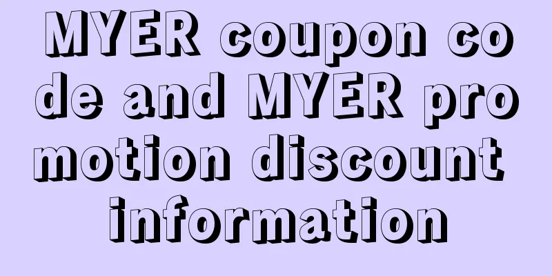 MYER coupon code and MYER promotion discount information