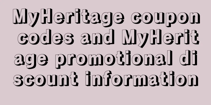 MyHeritage coupon codes and MyHeritage promotional discount information