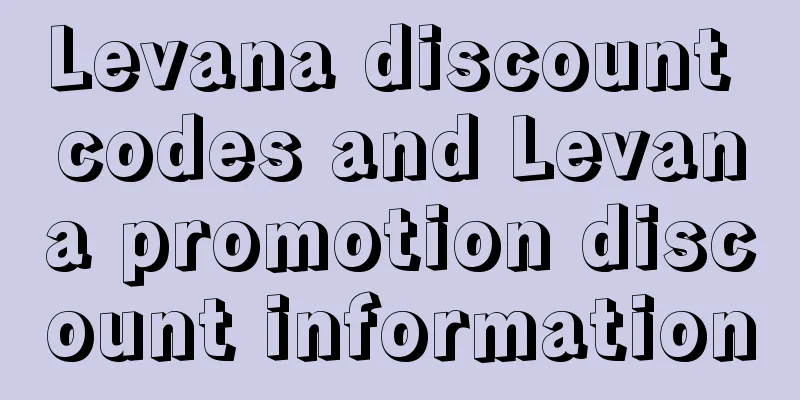 Levana discount codes and Levana promotion discount information