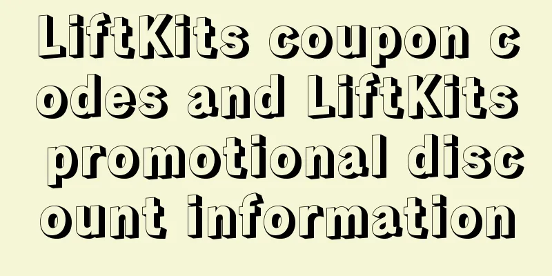LiftKits coupon codes and LiftKits promotional discount information