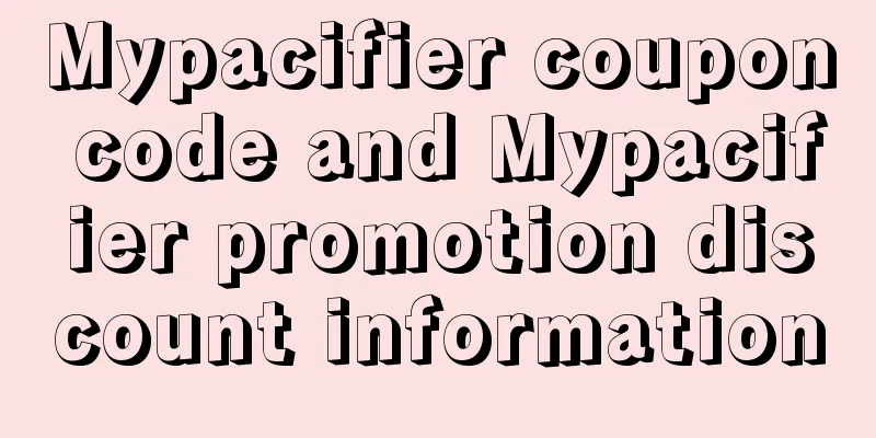 Mypacifier coupon code and Mypacifier promotion discount information