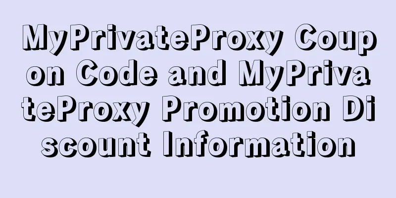 MyPrivateProxy Coupon Code and MyPrivateProxy Promotion Discount Information