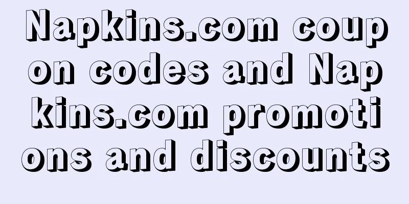 Napkins.com coupon codes and Napkins.com promotions and discounts